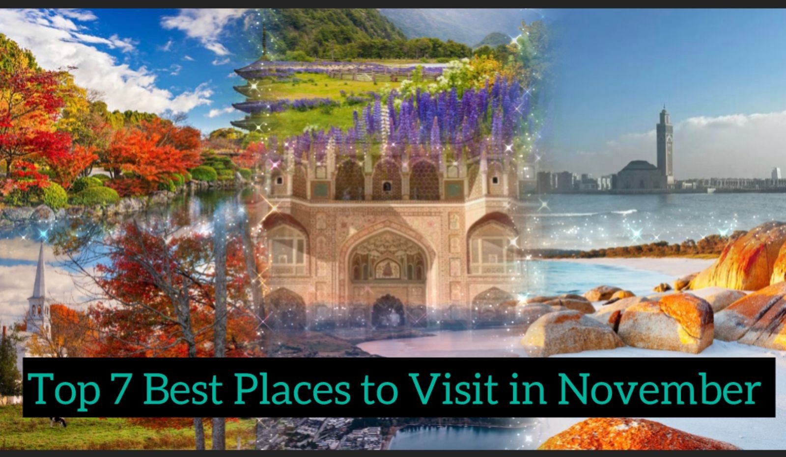 Top 7 places to visit in November