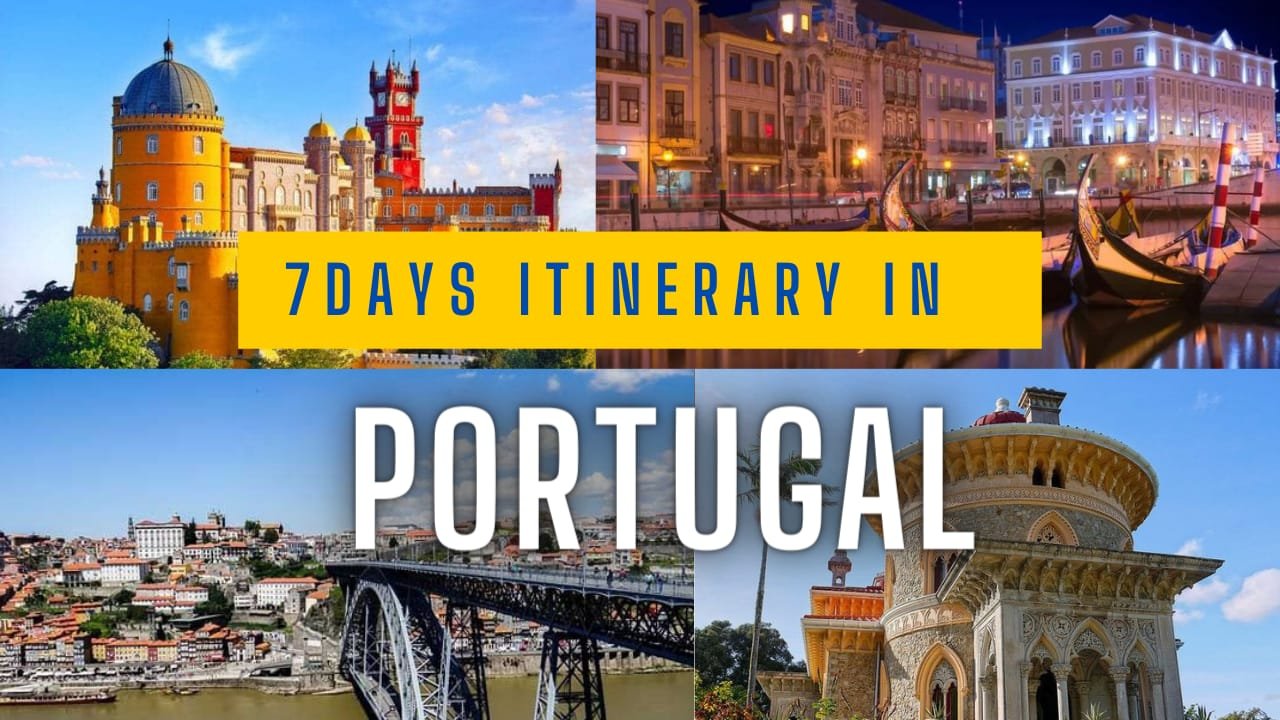 7 days itinerary to Portugal