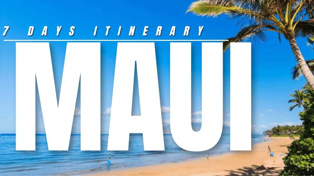 Maui itinerary