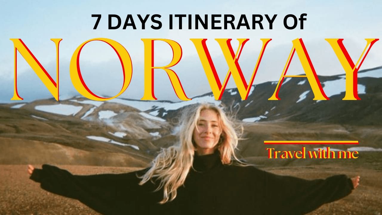 Norway Itinerary 7 Days